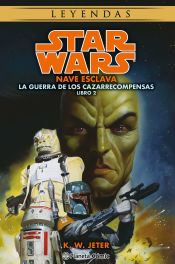 Portada de Star Wars Las guerras de los cazarrecompensas nº 2/3 Nave esclava (novela)