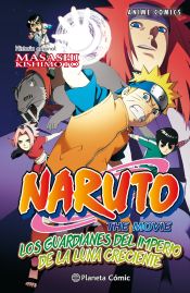 Portada de Naruto Anime Comic nº 04. Los Guardianes del Imperio de la Luna Creciente