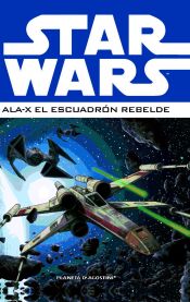 Portada de Star Wars: Ala-X Escuadrón Rebelde nº 01