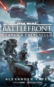 Portada de Star Wars: Battle Front Twilight Company (Novela)