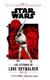 Portada de Star Wars Episodio VIII Las leyendas de Luke Skywalker (novela)
