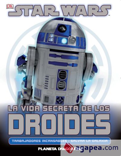 Star Wars La vida secreta de los droides