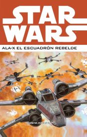 Portada de Star Wars: Ala-X Escuadron Rebelde nº02