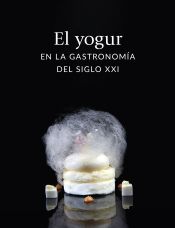 Portada de El yogur en la gastronomía del siglo XXI