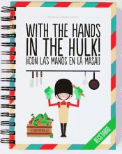 Portada de Superbritánico. Recetario with the hands in the Hulk! (¡con las manos en la masa!)