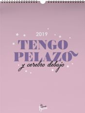 Portada de Calendario pared Vecina Rubia 2019. Tengo pelazo y cerebro debajo