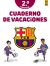 Portada de Barça. Cuaderno de vacaciones. 2º de primaria, de Producto oficial F.C. Barcelona
