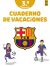 Portada de Barça. Cuaderno de vacaciones. 3º de primaria, de Producto oficial F.C. Barcelona