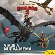 Portada de Cómo entrenar a tu dragón 3. Viaje a Nueva Mema: Cuento