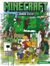 Portada de Minecraft. &iquest;D&oacute;nde est&aacute;? Para colorear