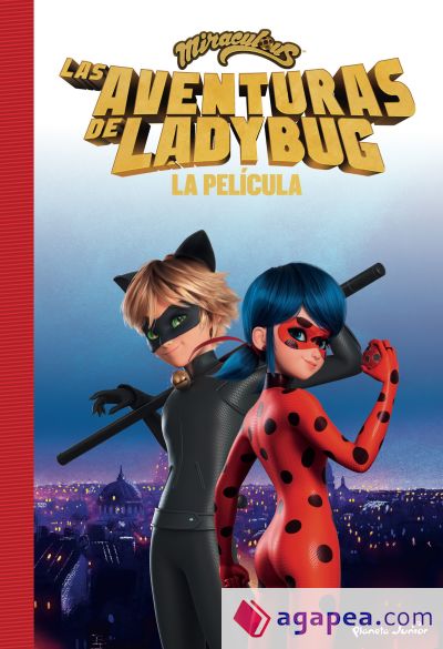 Miraculous. La película. La novela