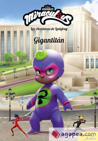 Miraculous. Las aventuras de Ladybug. Gigantitán: Narrativa 13