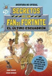 Portada de Secretos de un fan de Fortnite 2: El último escuadrón