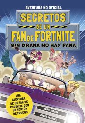 Portada de Secretos de un fan de Fortnite 3: Sin drama no hay fama