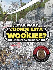 Portada de Star Wars. ¿Dónde está el Wookiee? Libro para colorear