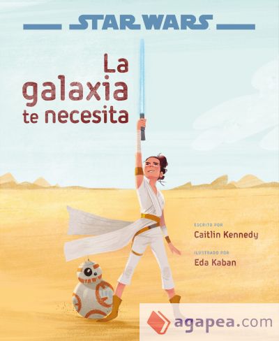 Star Wars: El ascenso de Skywalker. La galaxia te necesita