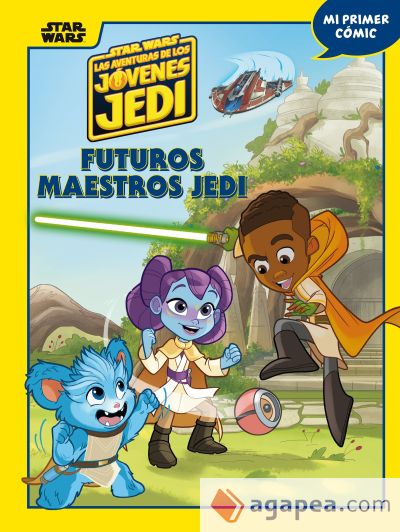 Star Wars. Las aventuras de los jóvenes Jedi. Futuros maestros Jedi