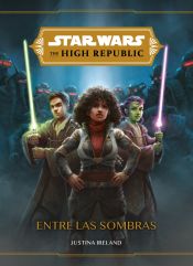 Portada de Star Wars. The High Republic. Entre las sombras: Narrativa