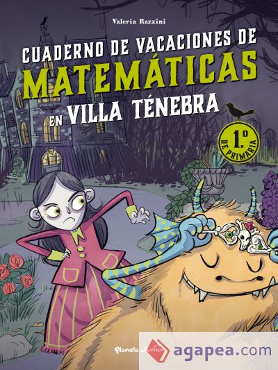 Villa Ténebra. Cuaderno de vacaciones de matemáticas. 1.º de primaria