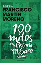 Portada de 100 mitos de la historia de México 1 (Ebook)