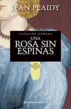 Portada de Una rosa sin espinas. Catalina Howard (Ebook)