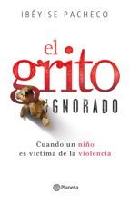 Portada de El grito ignorado (Ebook)