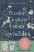 Portada de Pack El color de las cosas invisibles + Marcap&aacute;ginas semillas