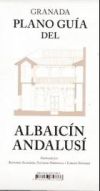 Plano guía del Albayzín andalusí