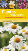 Plantas medicinales. Guía clara y sencilla para su identificación