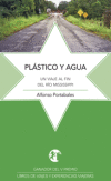 Pl&aacute;stico y agua.