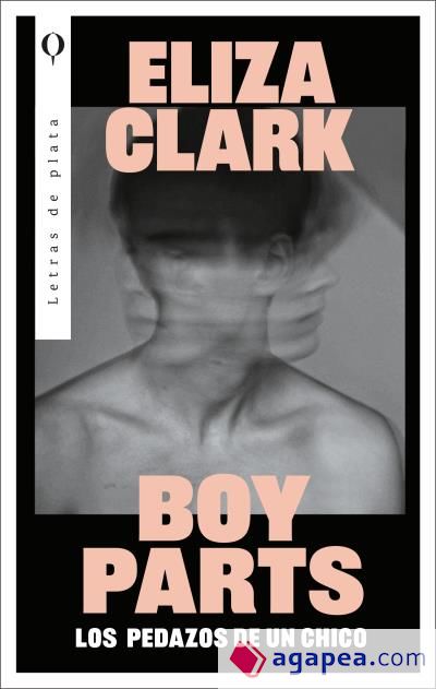 Boy Parts: Los pedazos de un chico