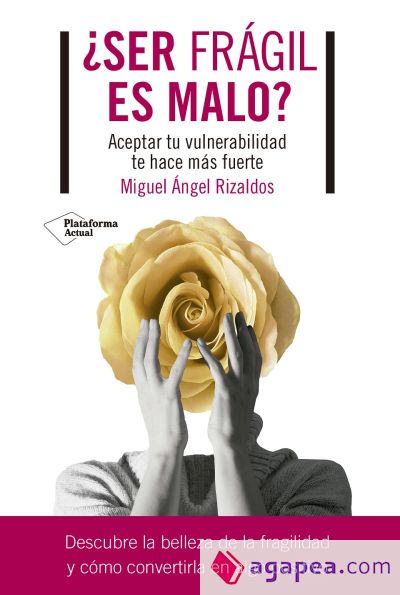 ¿Ser frágil es malo?