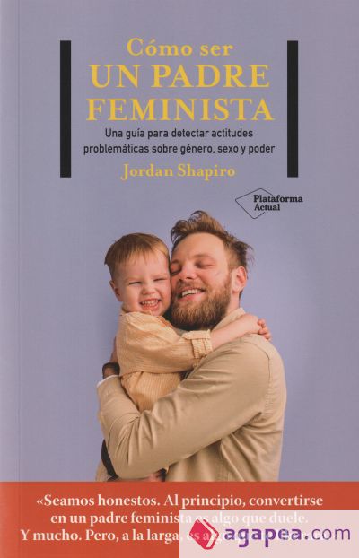 Cómo ser un padre feminista