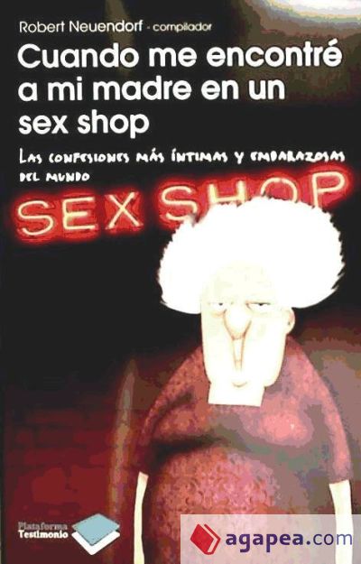 Cuando me encontré a mi madre en un sex shop