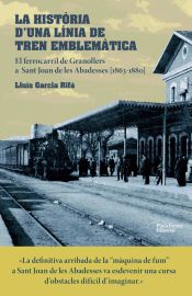 Portada de La Història d' una l'nia de tren emblemàtica