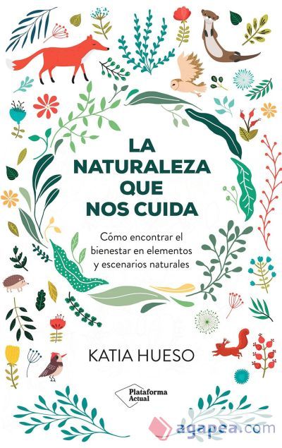 La naturaleza que nos cuida La naturaleza que nos cuida