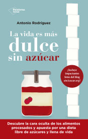 Portada de La vida es más dulce sin azúcar