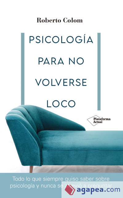 Psicología para no volverse loco