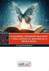 Plataformas, Influencers Educativos y Otras Especies del Bestiario de la Escuela Digital