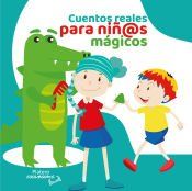 Portada de CUENTOS REALES PARA NI&Ntilde;@S M&Aacute;GICOS