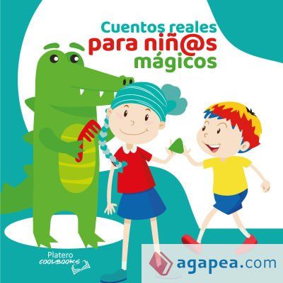 CUENTOS REALES PARA NI&Ntilde;@S M&Aacute;GICOS