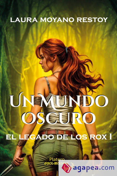 EL LEGADO DE LOS ROX. UN MUNDO OSCURO