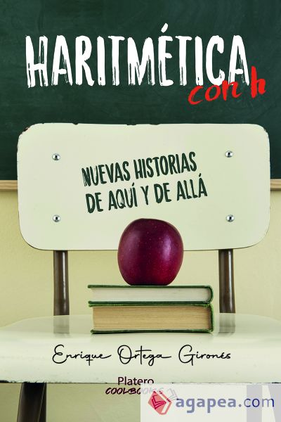 HARITMÉTICA con h. NUEVAS HISTORIAS DE AQUÍ Y DE ALLÁ