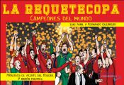 Portada de LA REQUETECOPA. CAMPEONES DEL MUNDO