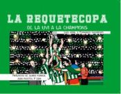 Portada de LA REQUETECOPA. DE LA UVI A LA CHAMPIONS