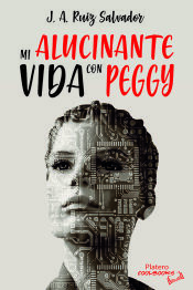 Portada de MI ALUCINANTE VIDA CON PEGGY