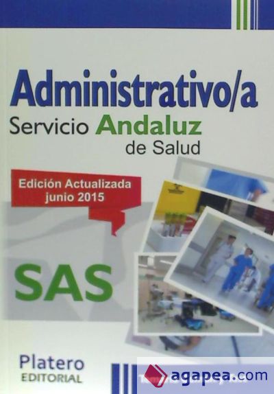 Administrativo/a del Servicio Andaluz de Salud (SAS). Temario común y test