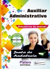 Portada de Auxiliar Administrativo de la Junta de Andalucía. Turno Libre. Simulacros de examen