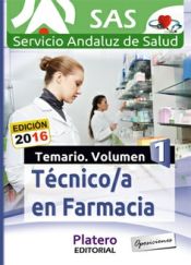 Portada de Técnico en Farmacia del Servicio Andaluz de Salud (SAS). Temario específico, Volumen I