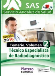 Portada de Técnicos Especialistas en Radiodiagnóstico del Servicio Andaluz de Salud (SAS). Temario específico. Volumen II